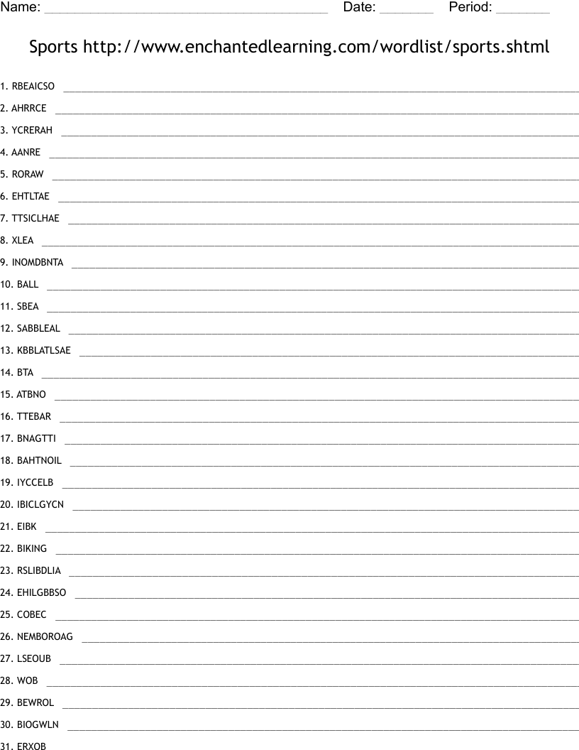 Sports http://www.enchantedlearning.com/wordlist/sports.shtml Word Scramble