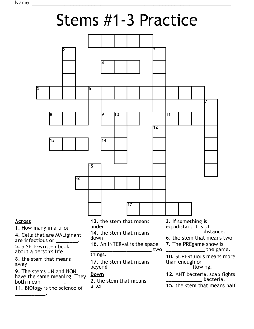 Stems #1-3  Practice Crossword