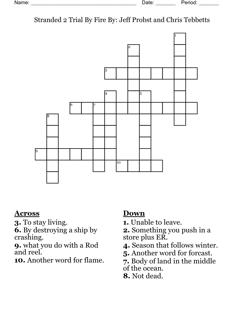 Stranded 2 Trial By Fire            By: Jeff Probst and Chris Tebbetts Crossword
