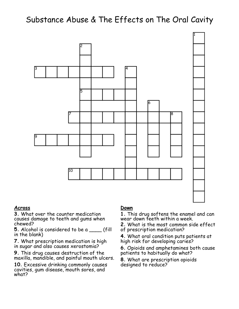 Substance Abuse & The Effects on The Oral Cavity  Crossword