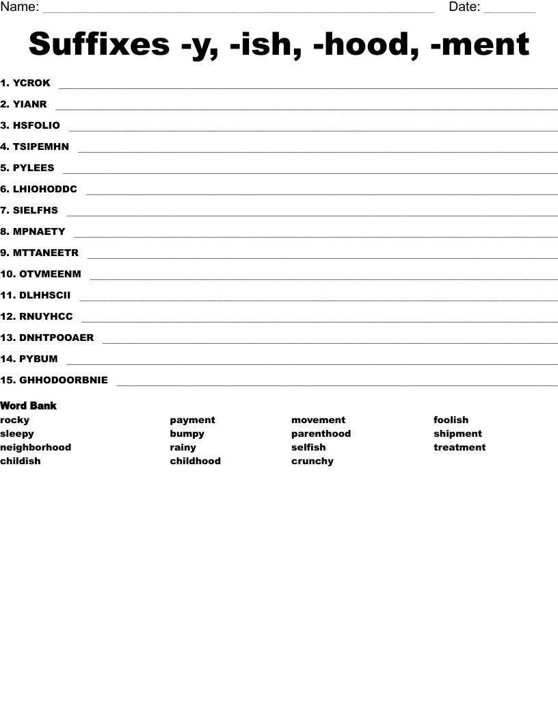 Suffixes -y, -ish, -hood, -ment Word Scramble