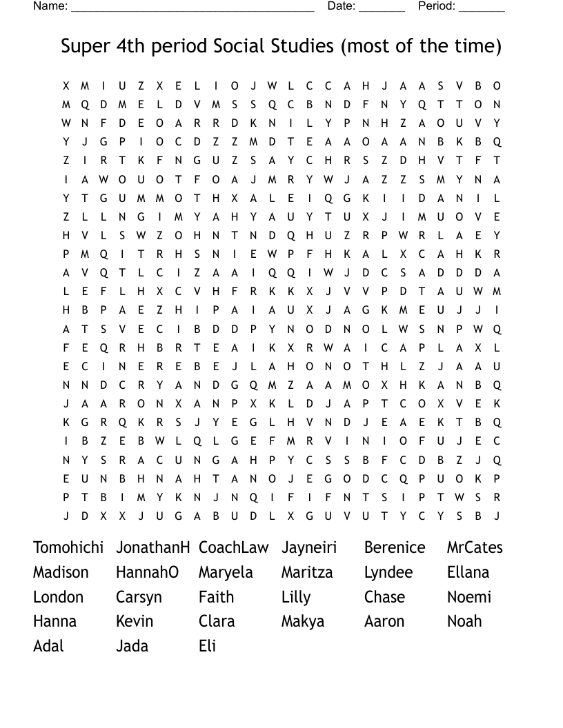 Super 4th period Social Studies (most of the time)  Word Search