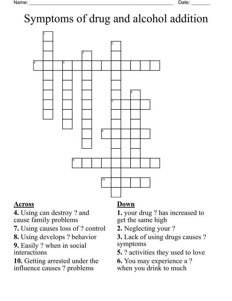 Symptoms of drug and alcohol addition Crossword