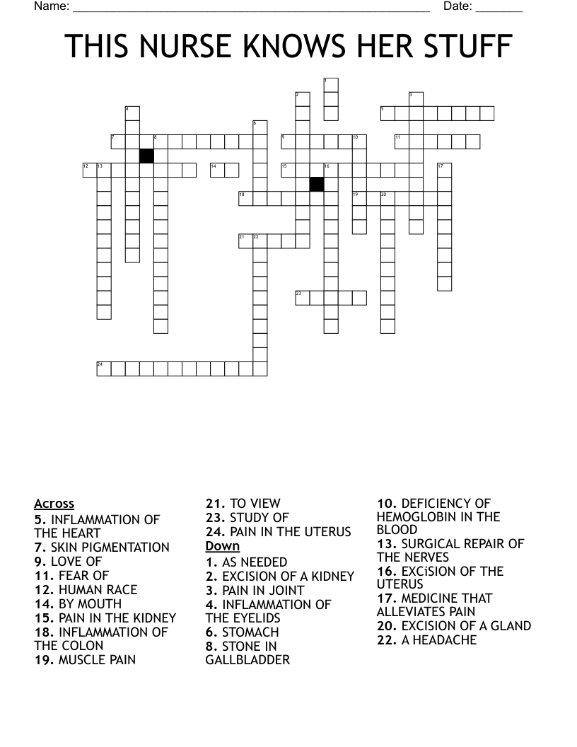 THIS NURSE KNOWS HER STUFF  Crossword