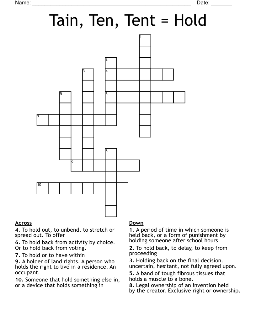 Tain, Ten, Tent = Hold Crossword