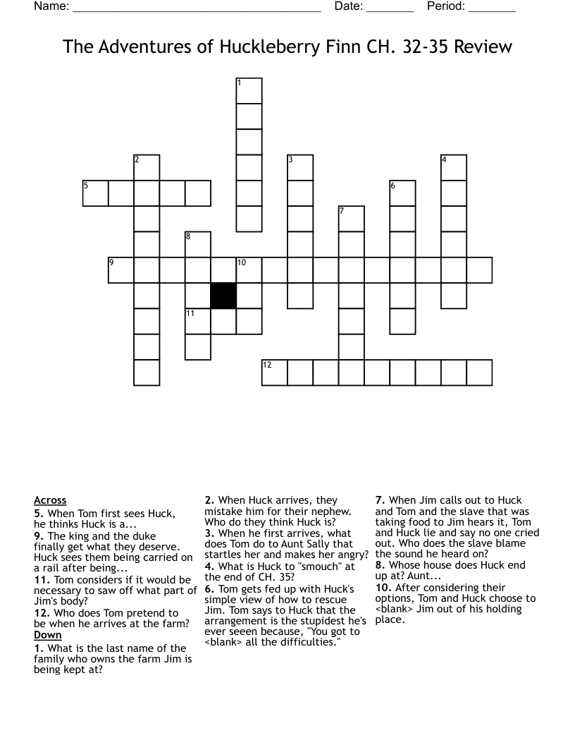 The Adventures of Huckleberry Finn CH. 32-35 Review  Crossword