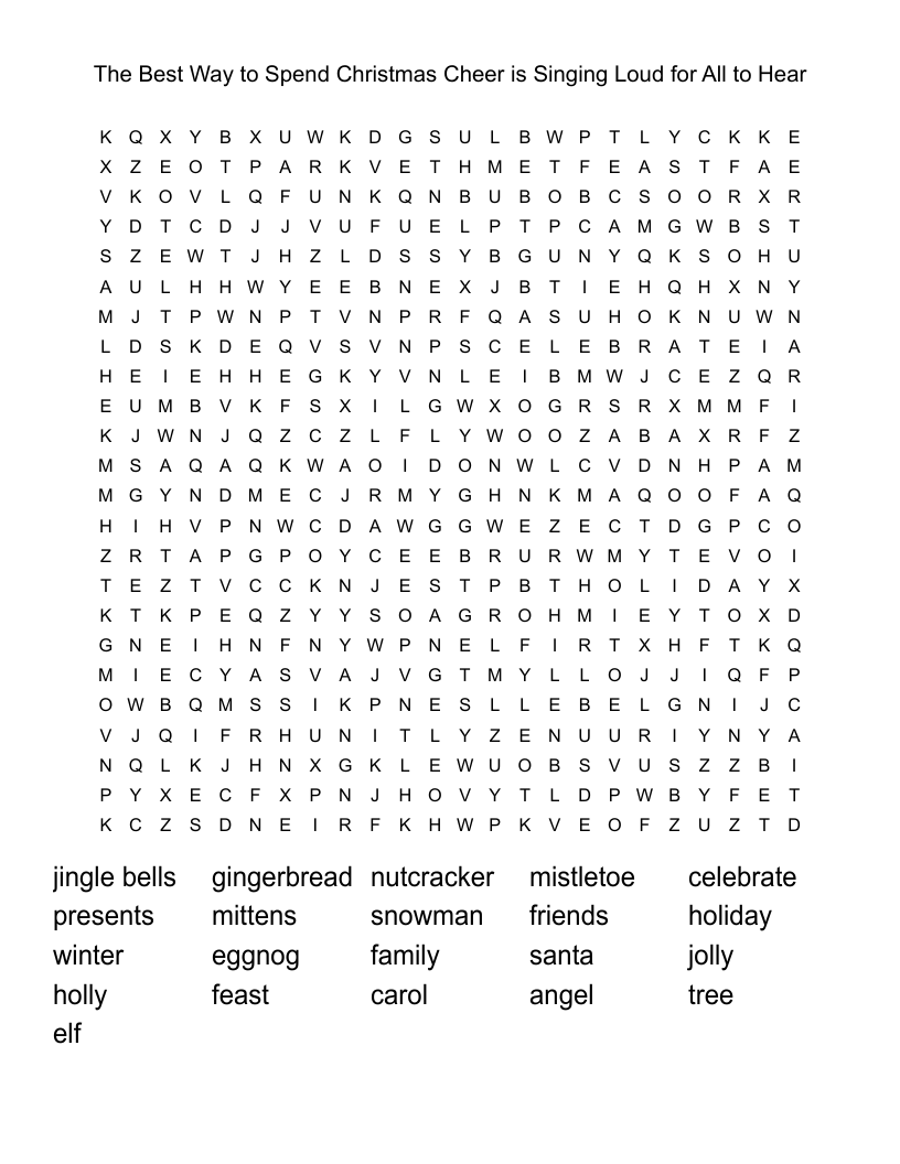The Best Way to Spend Christmas Cheer is Singing Loud for All to Hear Word Search