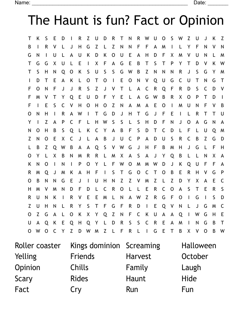The Haunt is fun? Fact or Opinion  Word Search