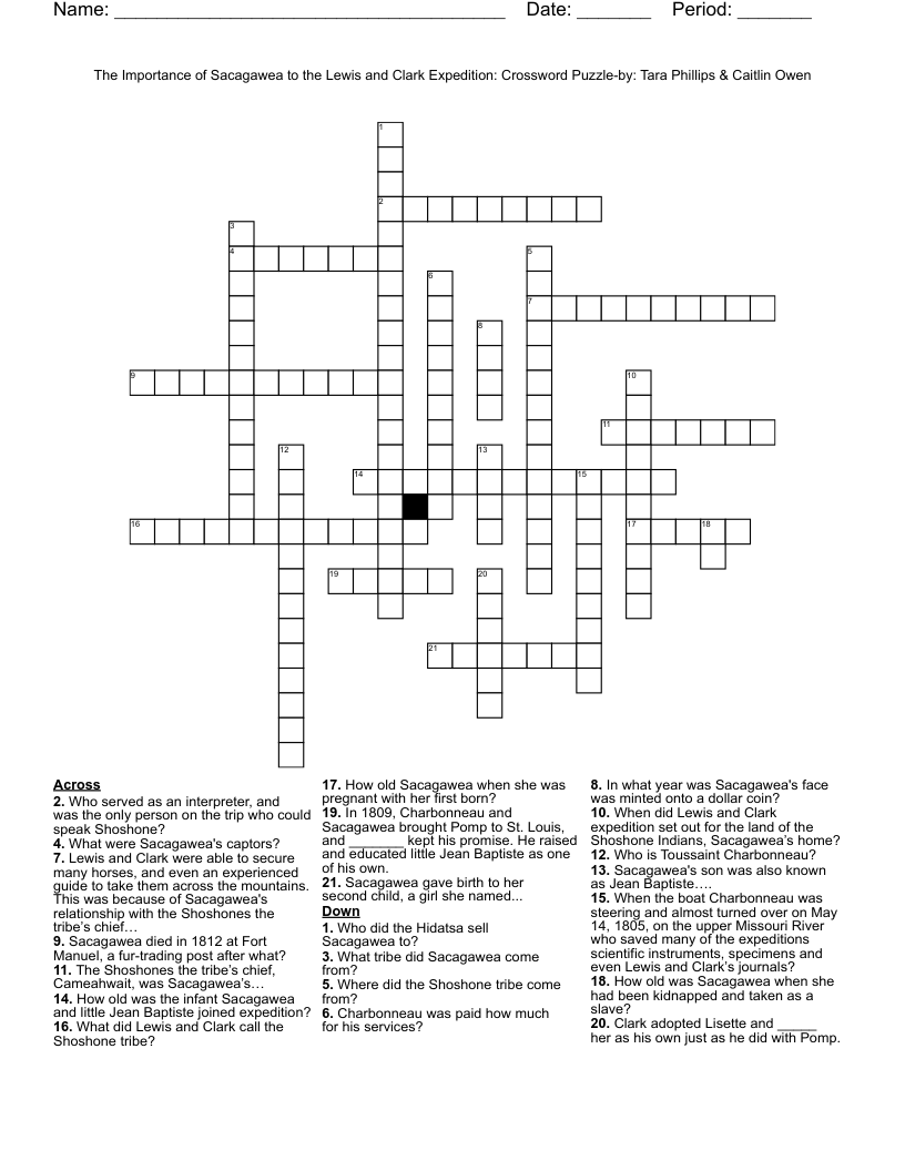 The Importance of Sacagawea to the Lewis and Clark Expedition: Crossword Puzzle-by: Tara Phillips & Caitlin Owen
