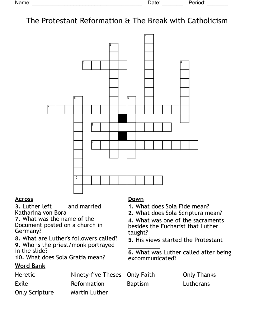 The Protestant Reformation & The Break with Catholicism Crossword
