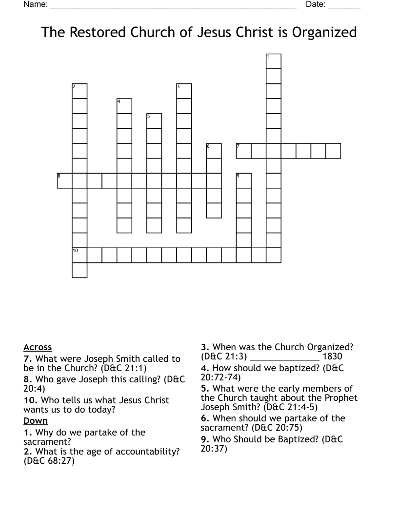 The Restored Church of Jesus Christ is Organized Crossword