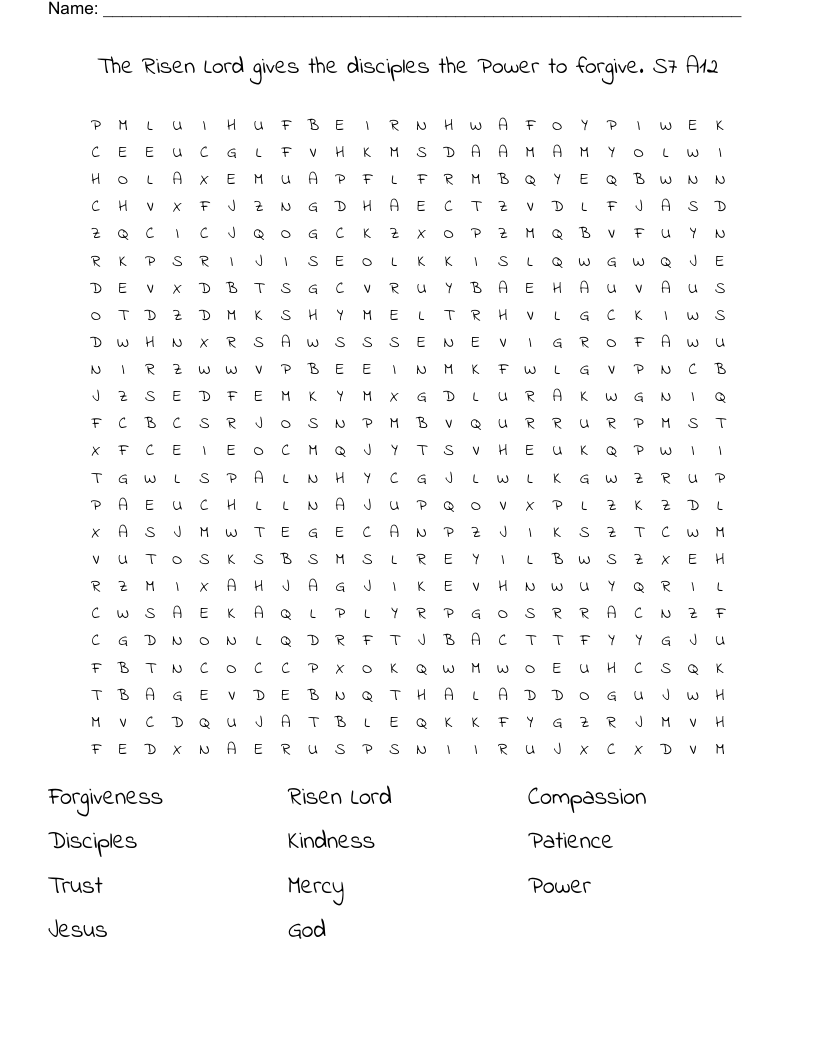 The Risen Lord gives the disciples the Power to forgive. S7   A12  Word Search