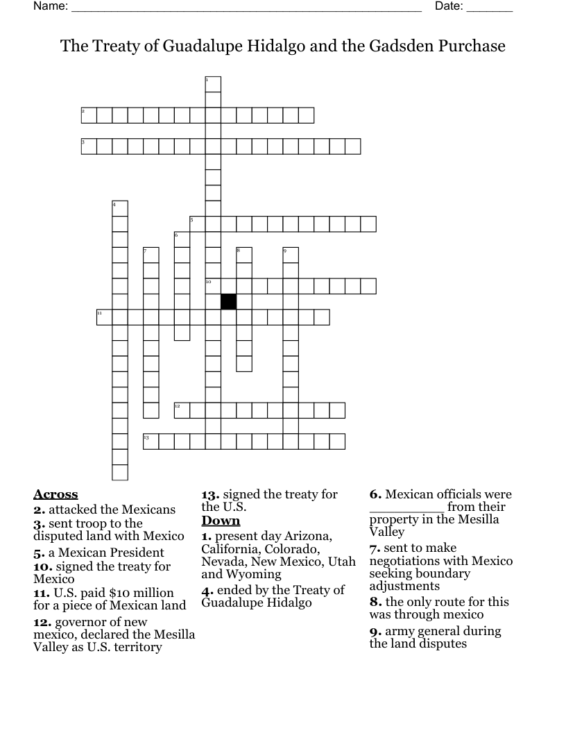 The Treaty of Guadalupe Hidalgo and the Gadsden Purchase  Crossword
