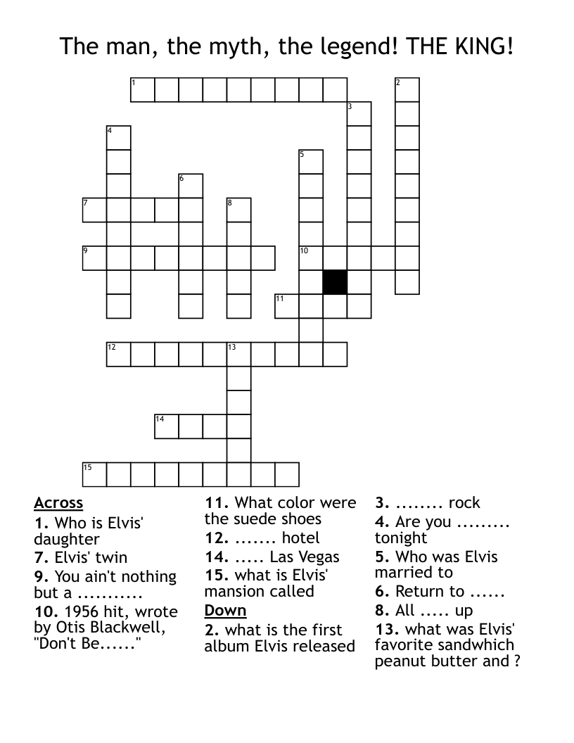 The man, the myth, the legend! THE KING! Crossword