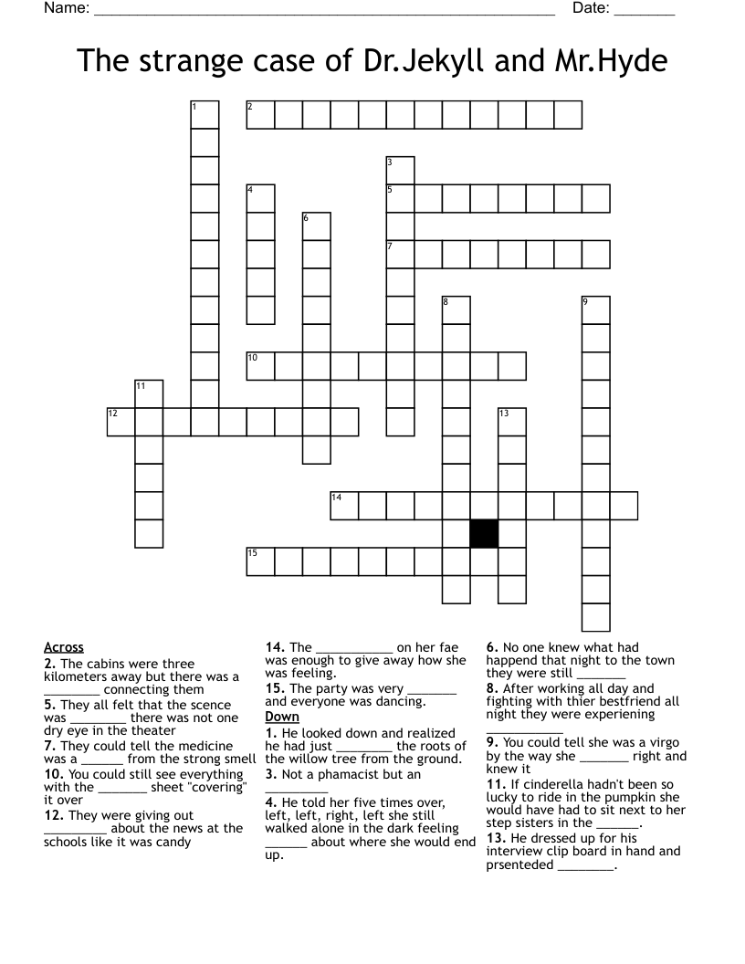 The strange case of Dr.Jekyll and Mr.Hyde Crossword