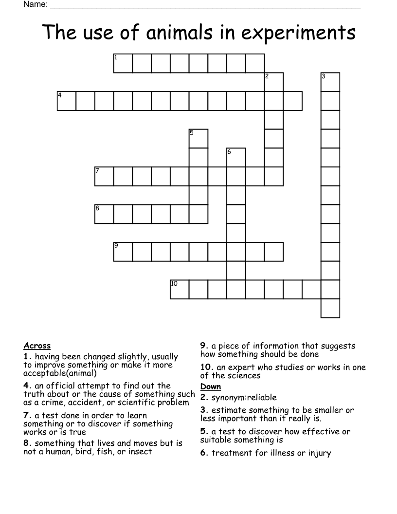 The use of animals in experiments Crossword