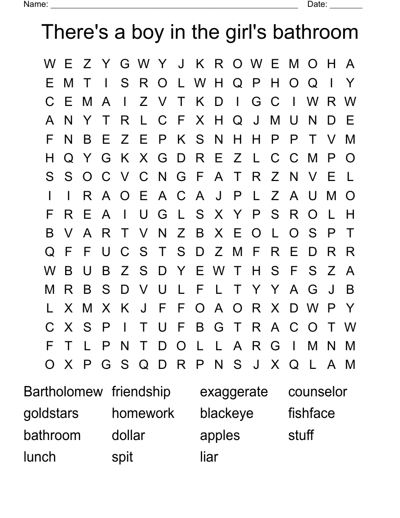 There's a boy in the girl's bathroom Word Search