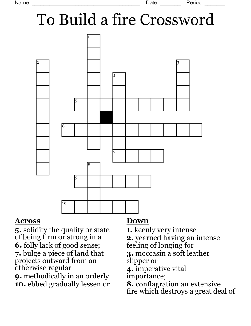 To Build a fire Crossword