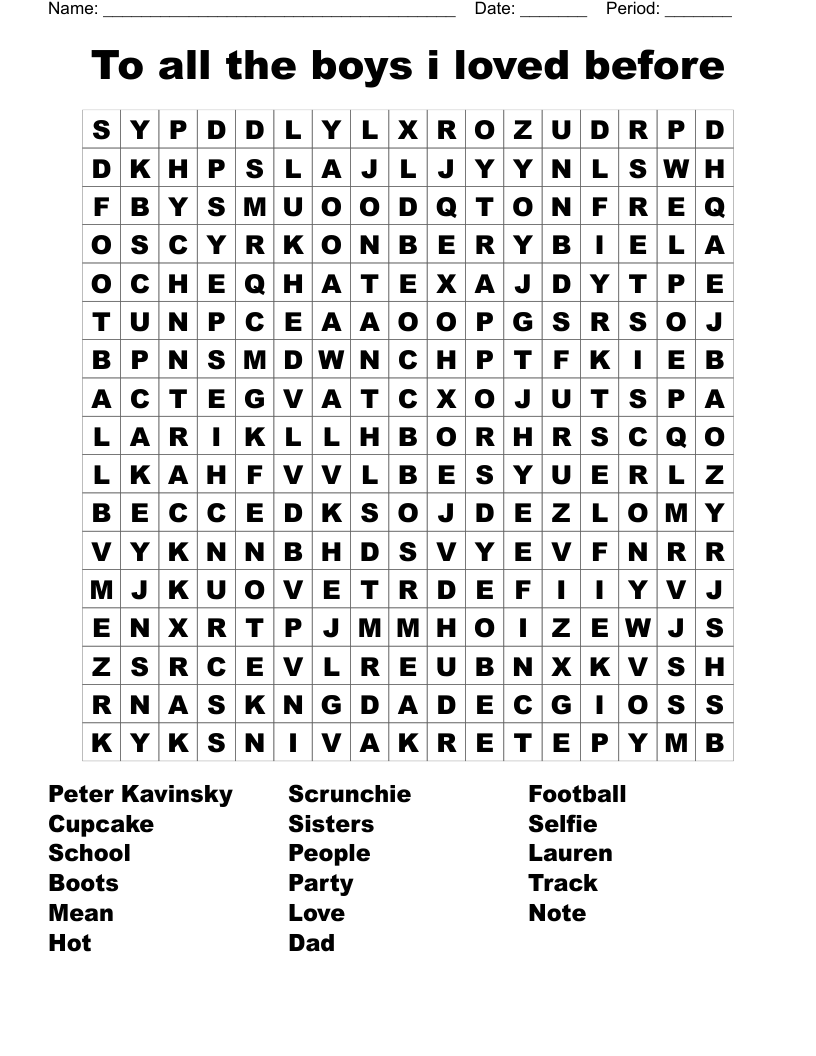 To all the boys i loved before  Word Search