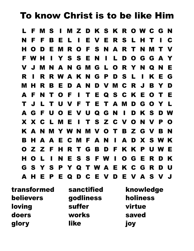 To know Christ is to be like Him Word Search