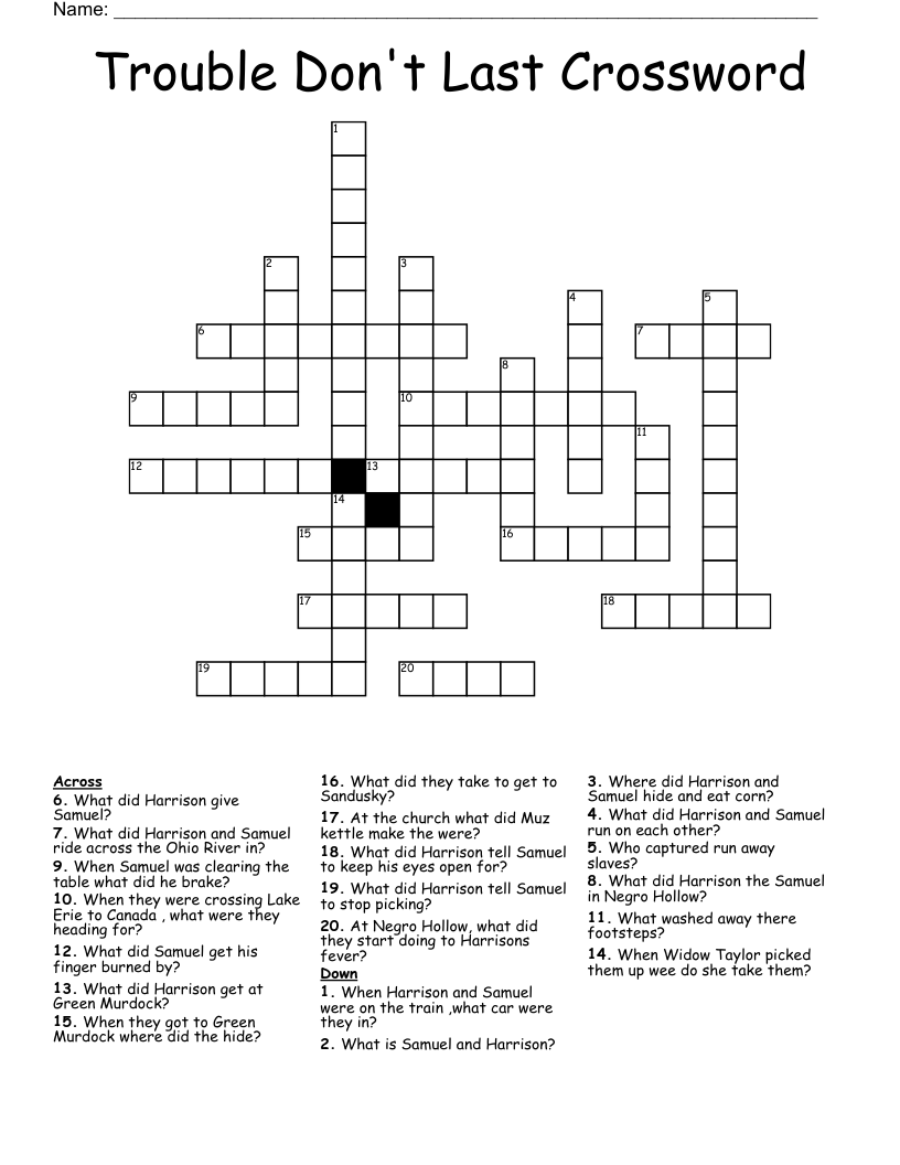 Trouble Don't Last Crossword