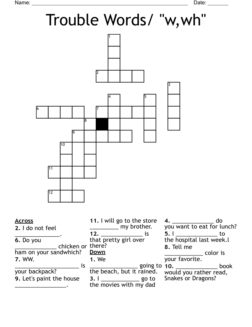 Trouble Words/ "w,wh" Crossword