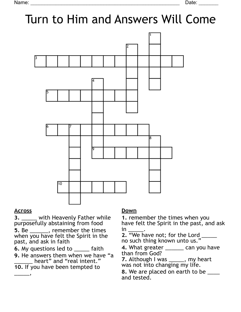 Turn to Him and Answers Will Come Crossword