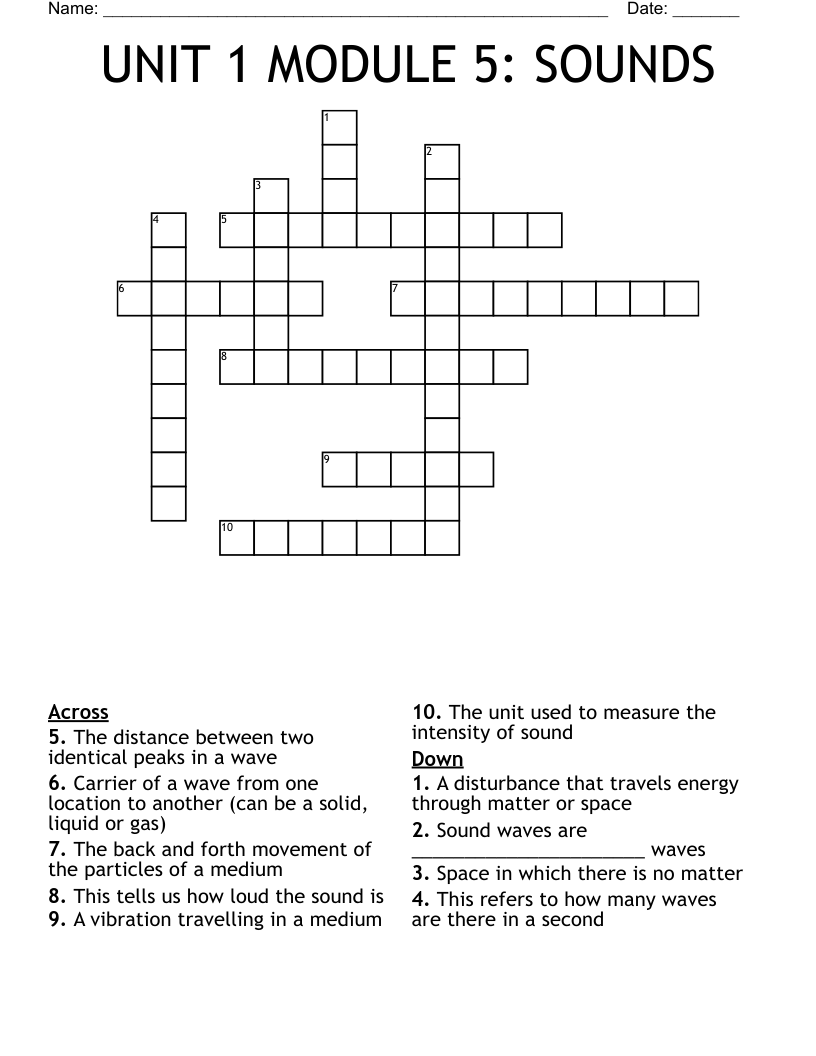 UNIT 1 MODULE 5: SOUNDS Crossword