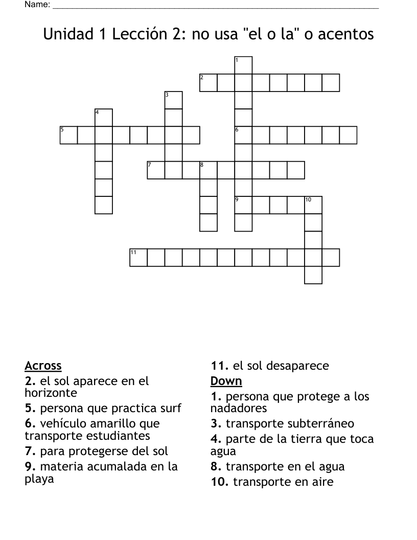 Unidad 1 Lección 2: no usa "el o la" o acentos Crossword