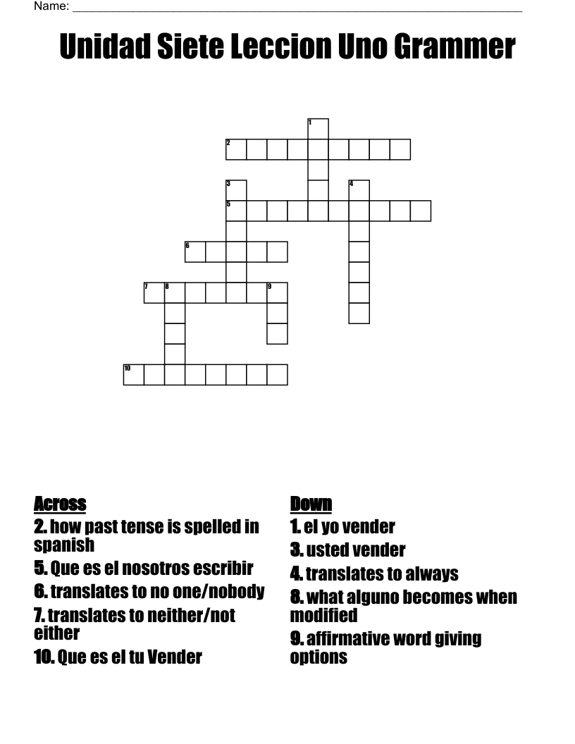 Unidad Siete Leccion Uno Grammer Crossword