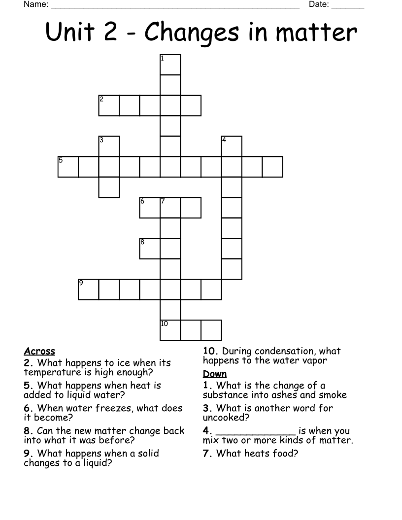 Unit 2 - Changes in matter Crossword