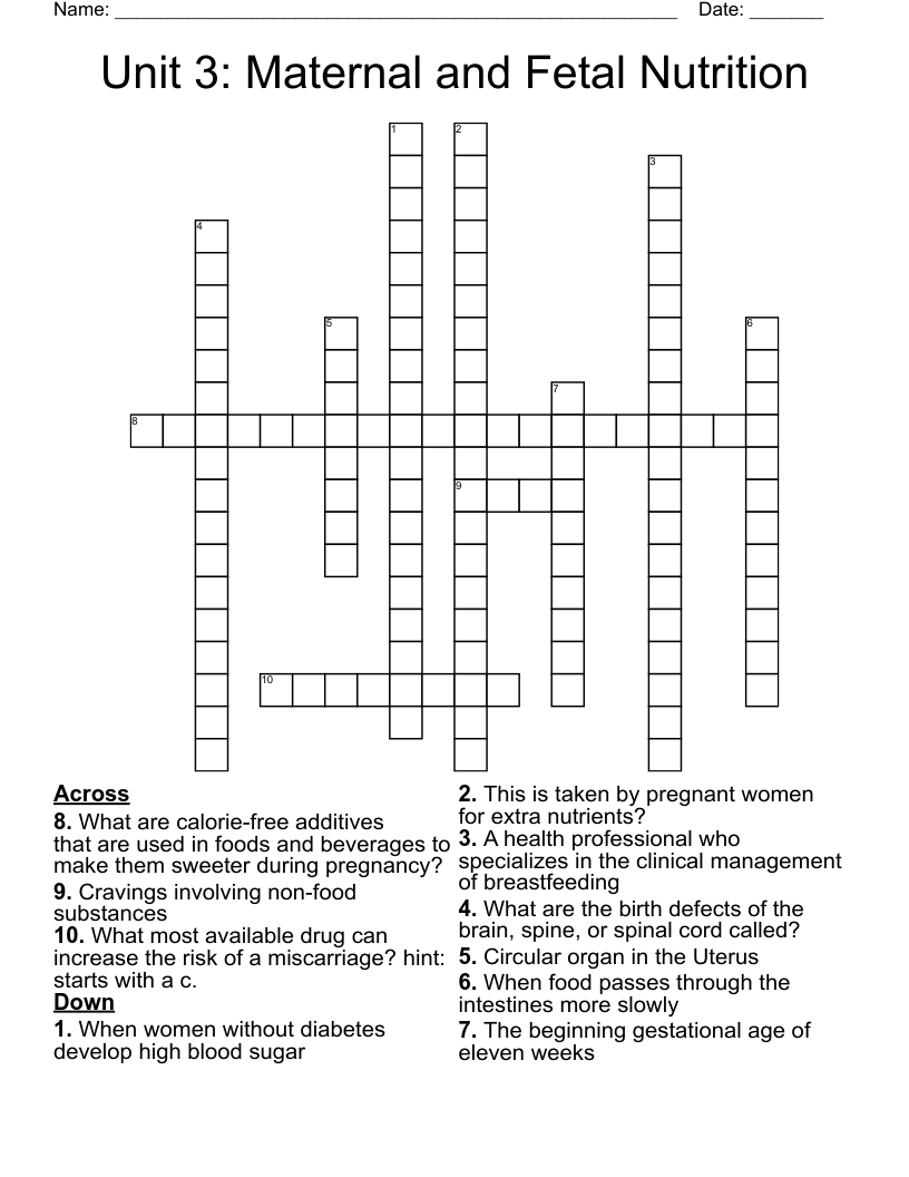 Unit 3: Maternal and Fetal Nutrition  Crossword