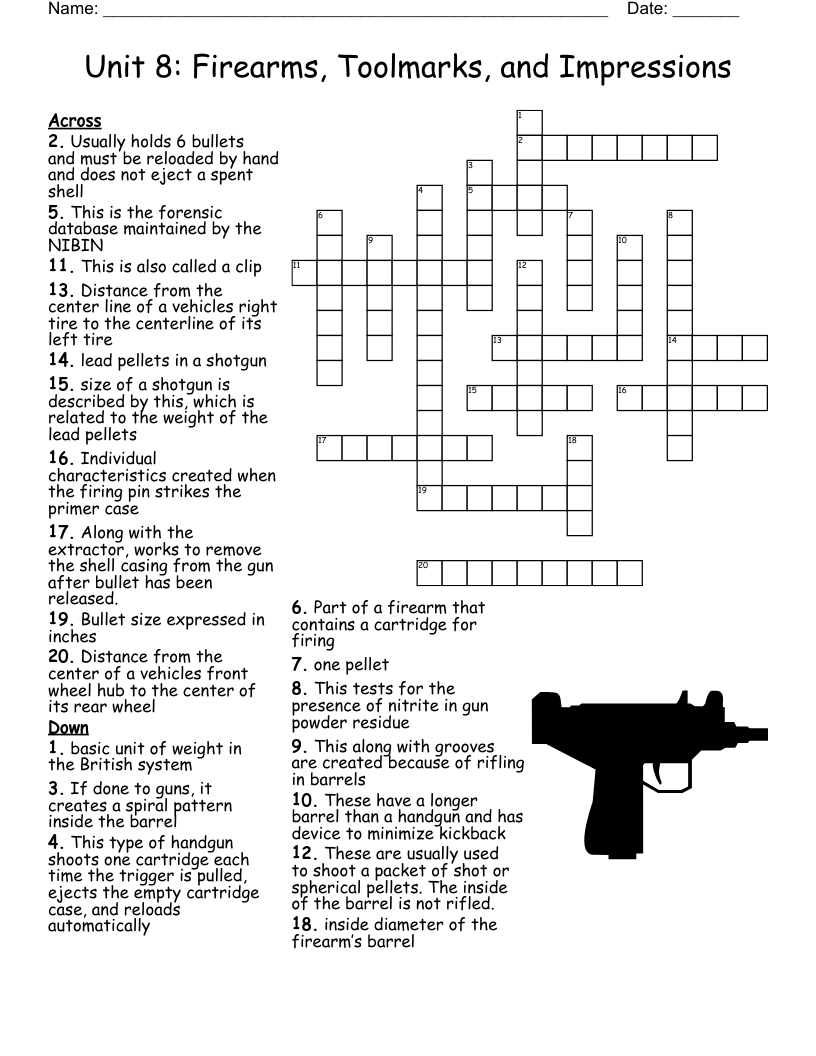 Unit 8: Firearms, Toolmarks, and Impressions Crossword