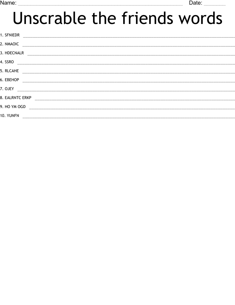 Unscrable the friends words Word Scramble