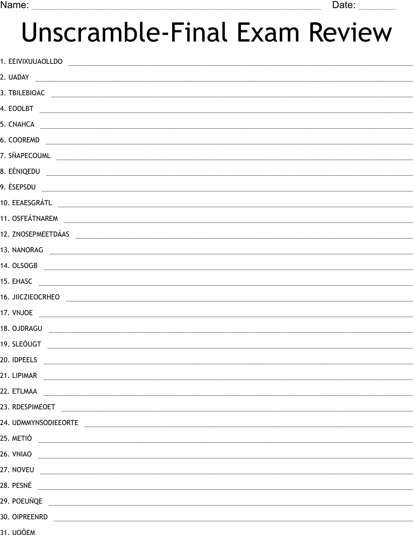Unscramble-Final Exam Review