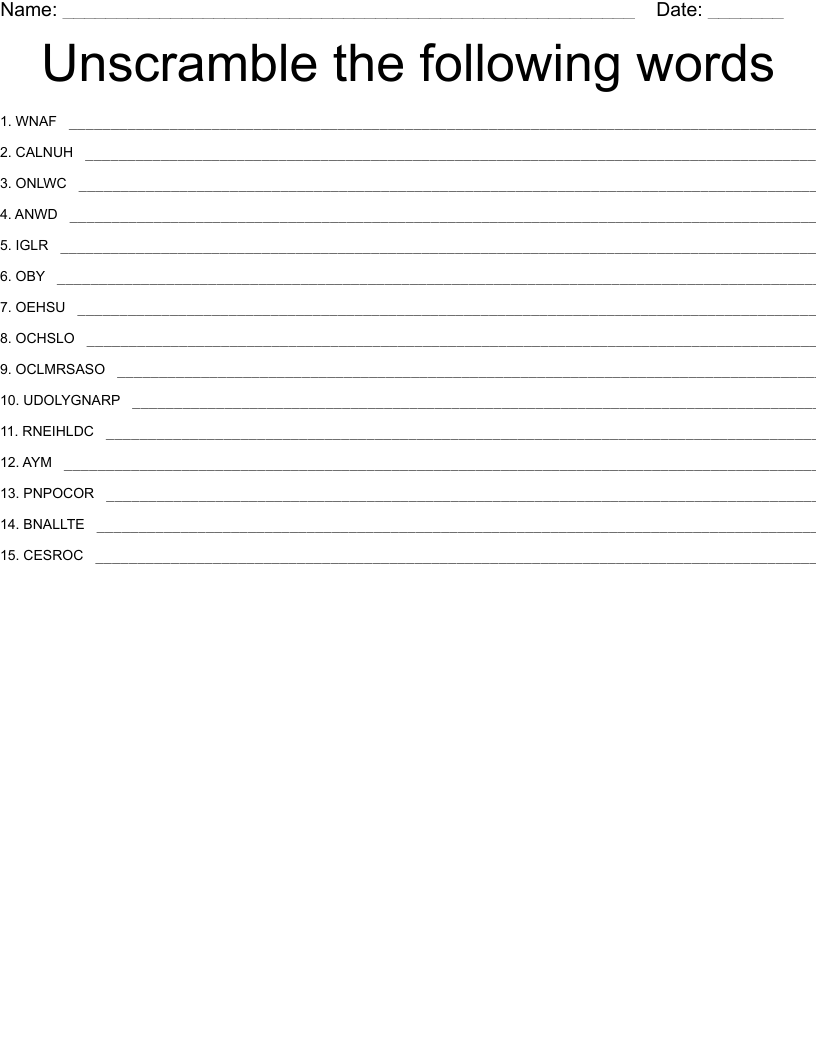 Unscramble the following words