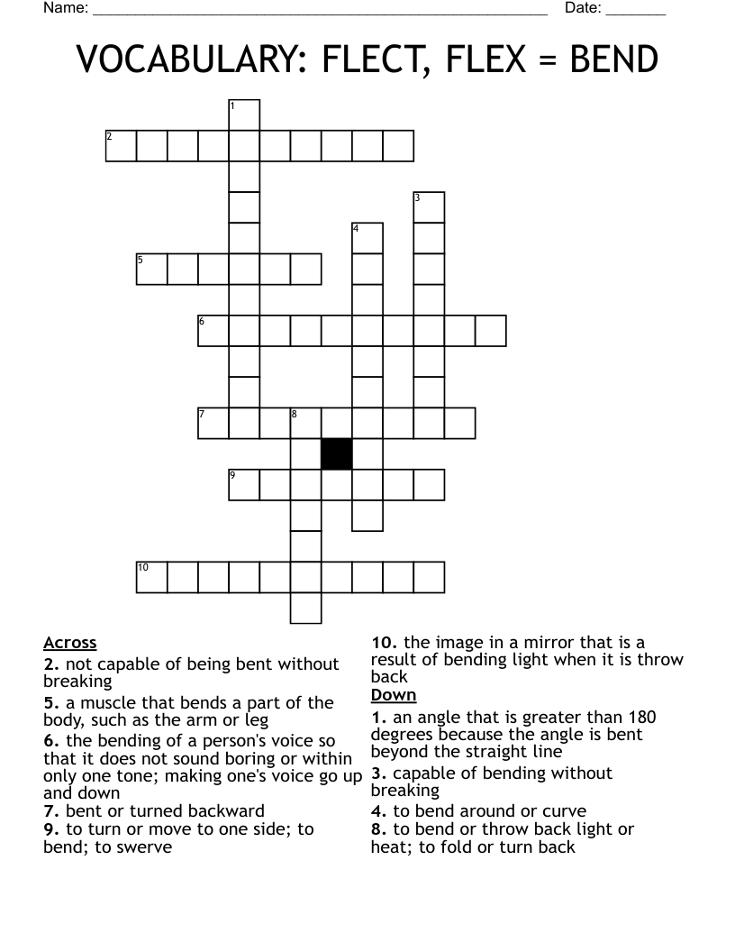 VOCABULARY: FLECT, FLEX = BEND Crossword