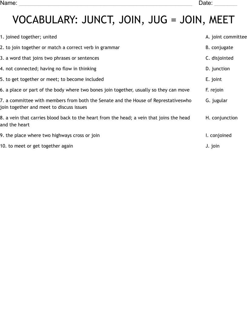 VOCABULARY: JUNCT, JOIN, JUG = JOIN, MEET Worksheet