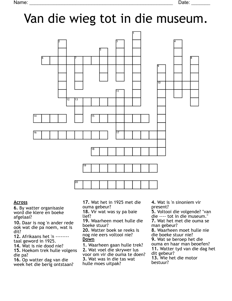 Van die wieg tot in die museum. Crossword