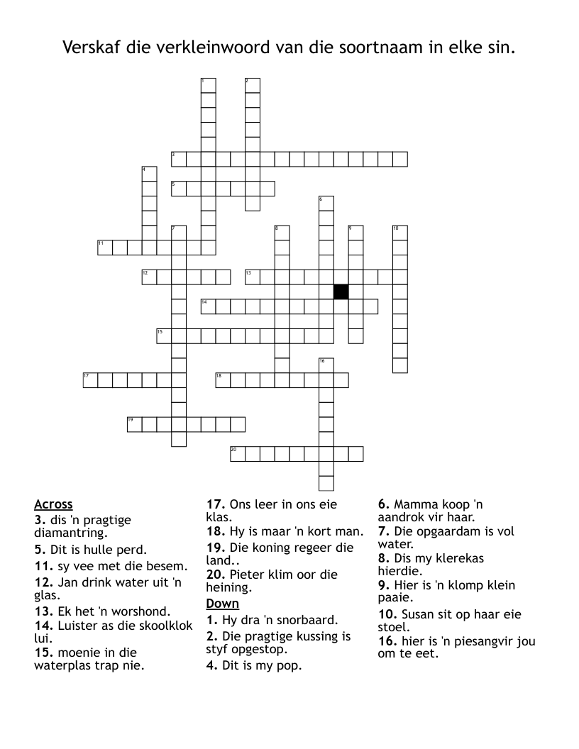 Verskaf die verkleinwoord van die  soortnaam in elke sin. Crossword