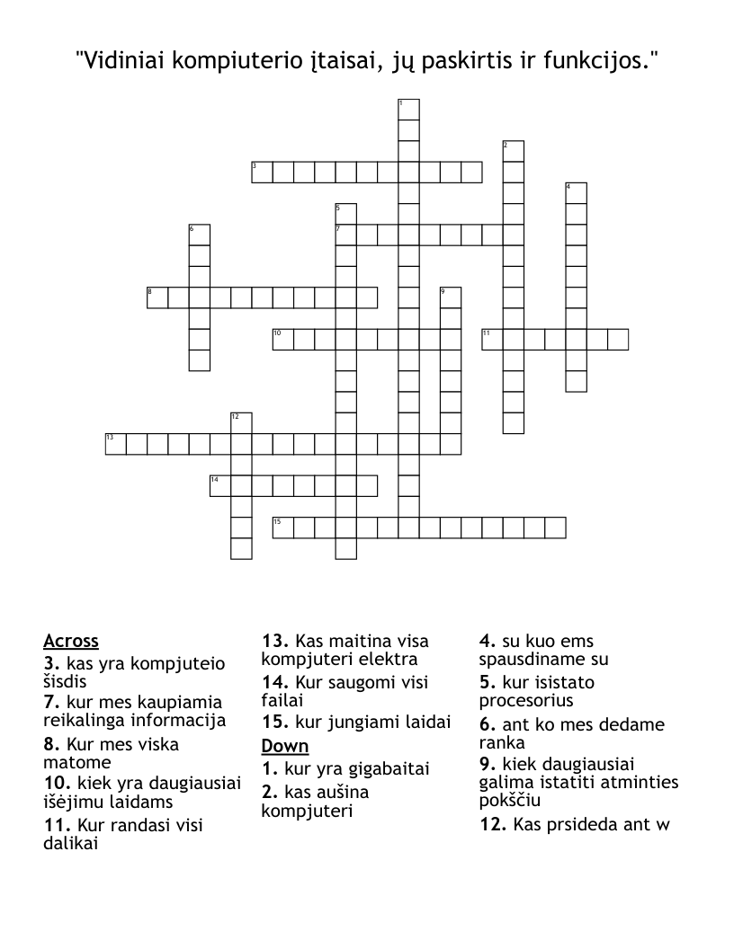 "Vidiniai kompiuterio įtaisai, jų paskirtis ir funkcijos." Crossword