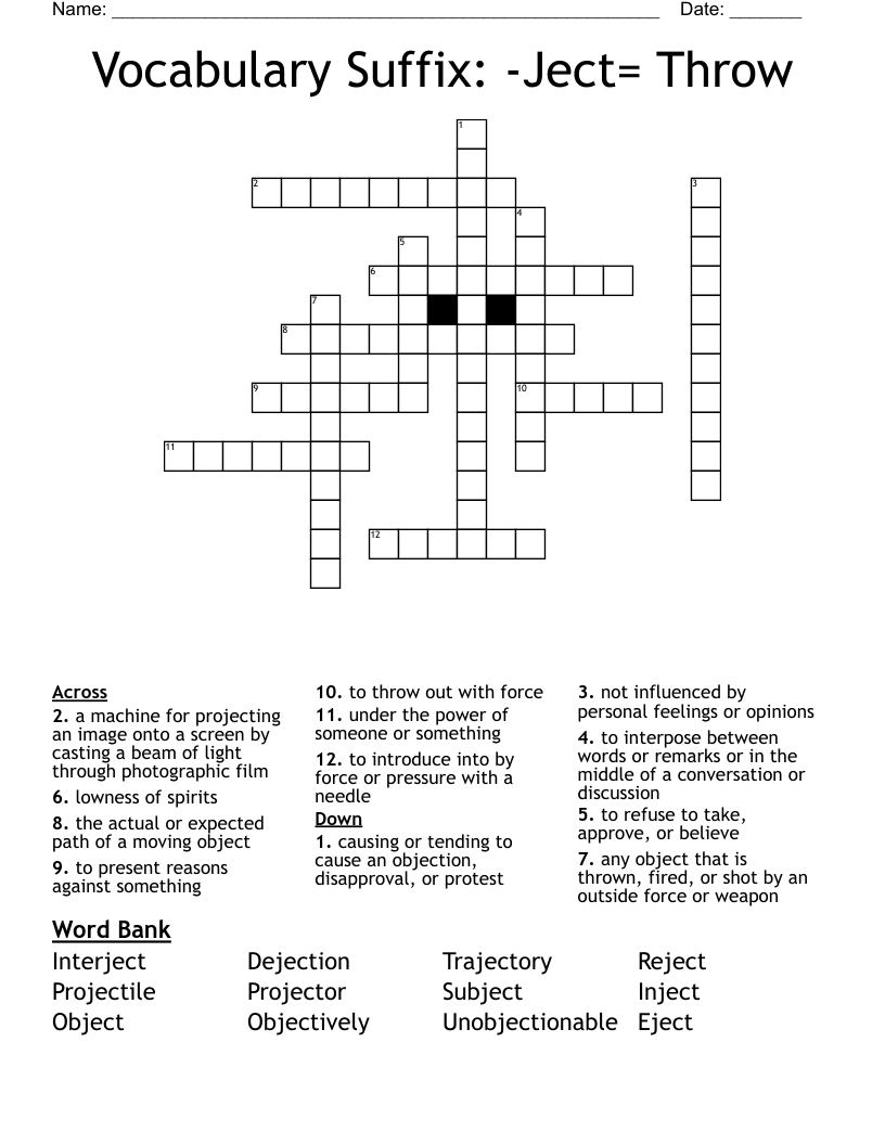 Vocabulary Suffix: -Ject= Throw Crossword