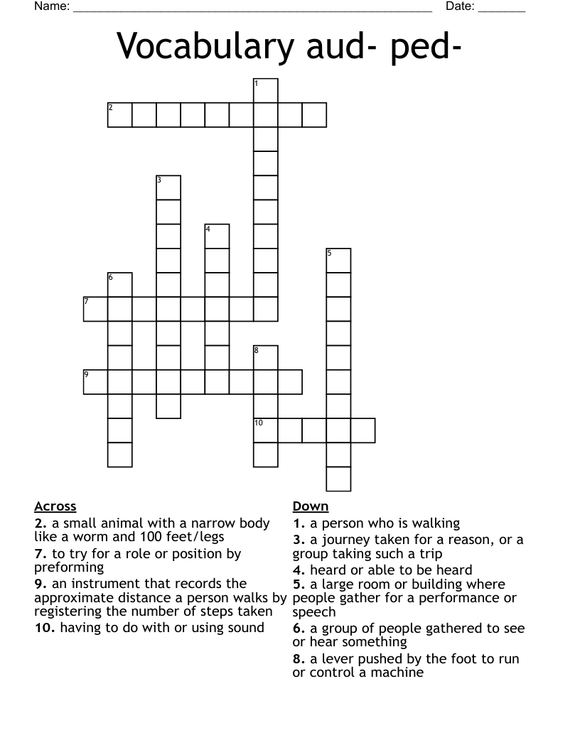 Vocabulary aud- ped- Crossword