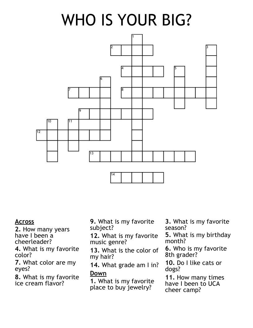 WHO IS YOUR BIG?  Crossword