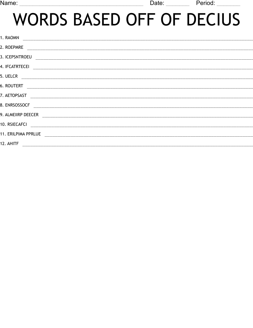 WORDS BASED OFF OF DECIUS Word Scramble