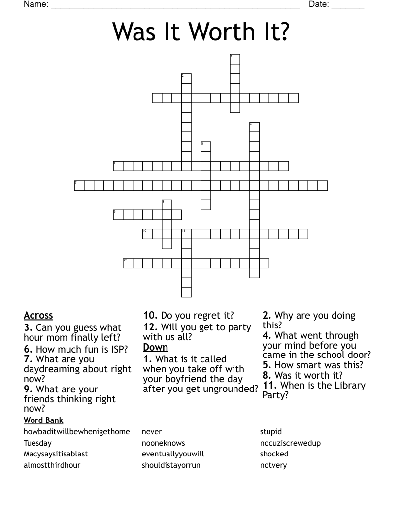 Was It Worth It? Crossword
