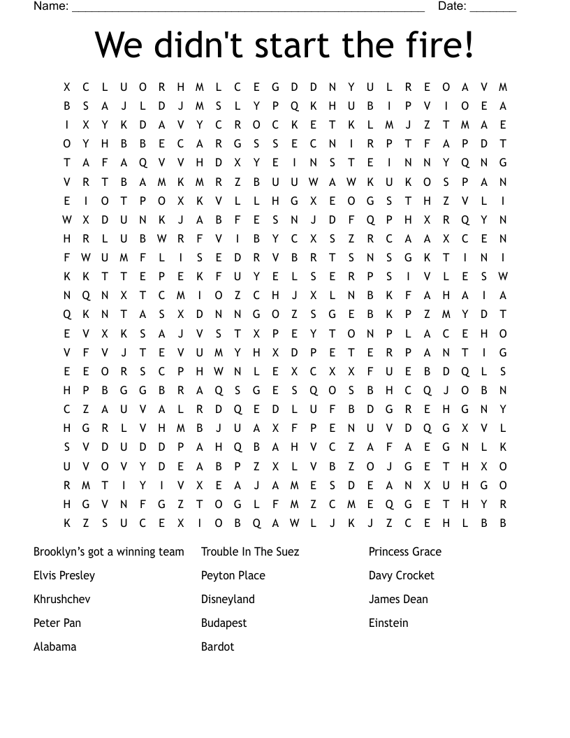 We didn't start the fire! Word Search