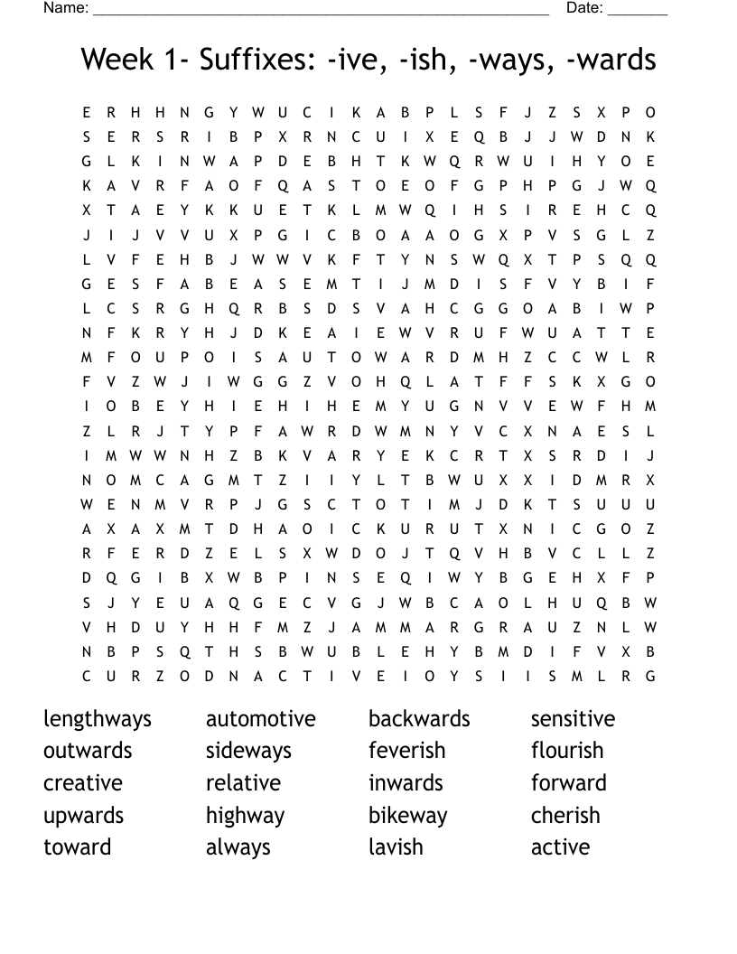 Week 1- Suffixes: -ive, -ish, -ways, -wards  Word Search