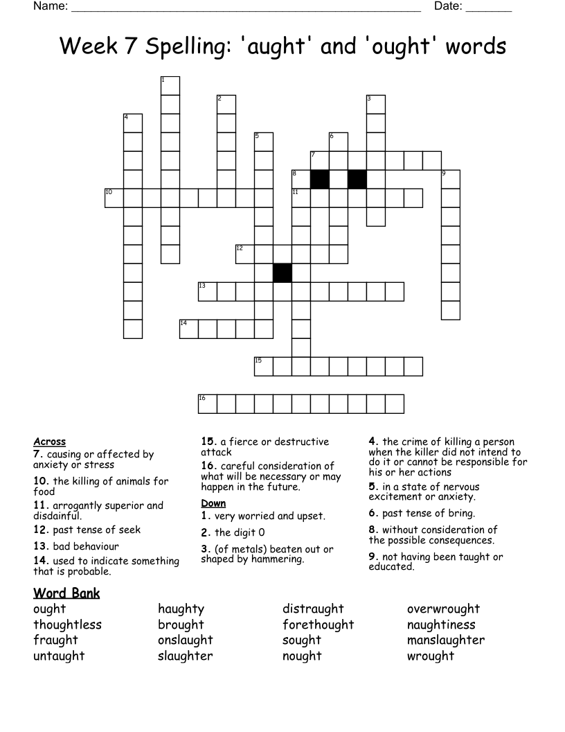 Week 7 Spelling: 'aught' and 'ought' words Crossword