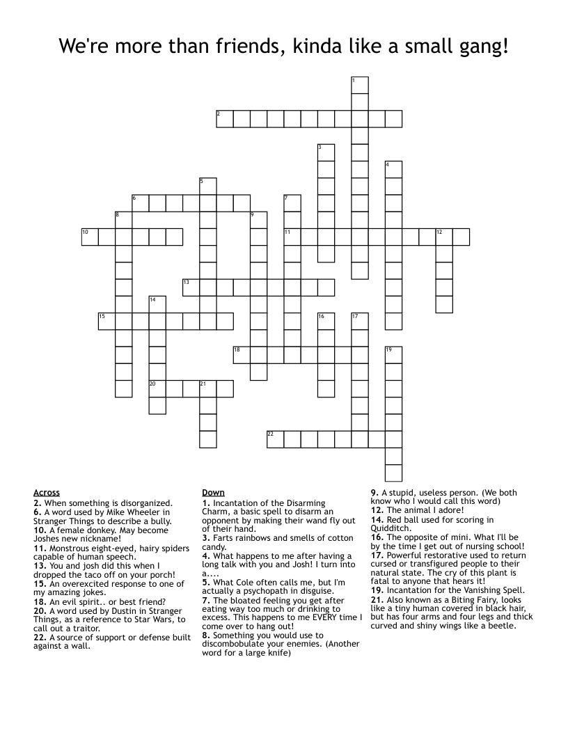 We're more than friends, kinda like a small gang! Crossword